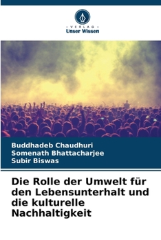 Paperback Die Rolle der Umwelt für den Lebensunterhalt und die kulturelle Nachhaltigkeit [German] Book
