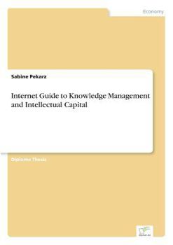 Paperback Internet Guide to Knowledge Management and Intellectual Capital Book