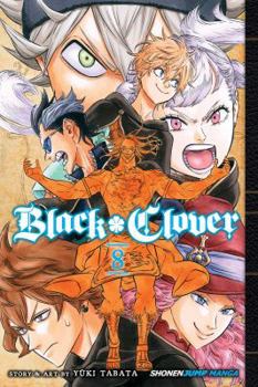 Black Clover 08: Verzweiflung vs. Hoffnung - Book #8 of the  [Black Clover]