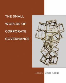 Hardcover The Small Worlds of Corporate Governance Book