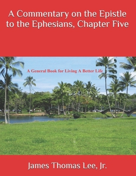 Paperback A Commentary on the Epistle to the Ephesians, Chapter Five Book