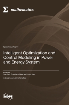 Hardcover Intelligent Optimization and Control Modeling in Power and Energy System Book