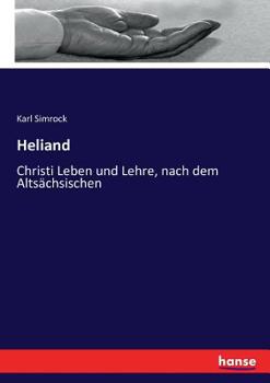 Heliand: Christi Leben und Lehre