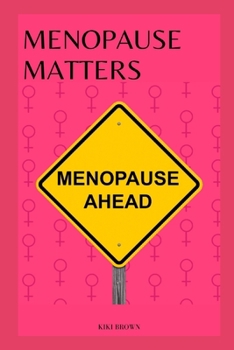 Paperback Menopause Matters: Strategies For Health And Well-being During Transition Book