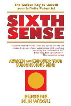 Paperback Sixth Sense: Awaken and Empower Your Subconscious Mind Book