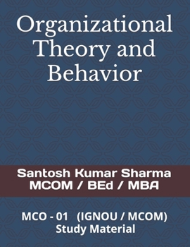 Paperback Organizational Theory and Behavior: MCO - 01 (IGNOU / MCOM) Study Material Book