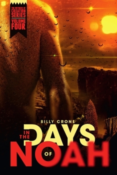 Paperback In the Days of Noah: The Witness of Creation Series Volume Four Book