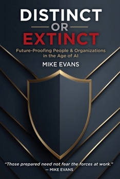 Paperback Distinct or Extinct: Future-Proofing People and Organizations in the Age of AI Book