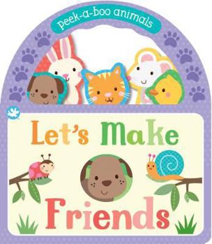 Board book Let's Make Friends: Peek-A-Boo Animals Book