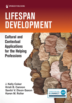 Paperback Lifespan Development: Cultural and Contextual Applications for the Helping Professions Book