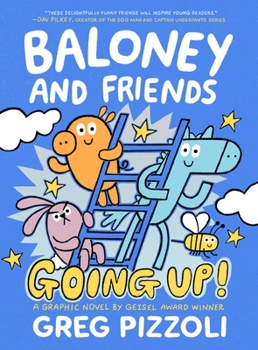 Baloney and Friends (Baloney and Friends, #2) - Book #2 of the Baloney and Friends