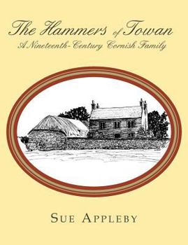 Paperback The Hammers of Towan: A Nineteenth-Century Cornish Family Book