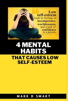 Paperback 4 Mental Habits that Causes Low Self-Esteem Book