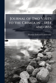 Paperback Journal of Two Visits to the Crimea in ... 1854 and 1855 Book
