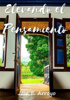 Paperback Elevando el Pensamiento: Pensando, meditando y reflexionando juntos [Spanish] Book