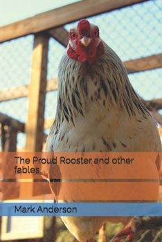Paperback The Proud Rooster and other fables Book