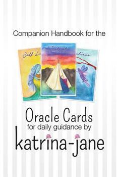 Paperback Oracle Cards offering guidance for day to day living: A companion handbook to Oracle Cards by Katrina-Jane Book