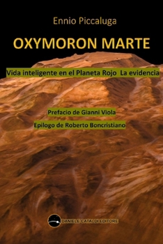 Paperback Oxymoron Marte - Vida inteligente en el planeta Rojo - La evidencia [Spanish] Book