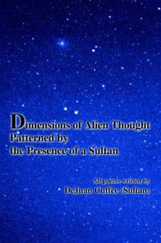 Paperback Dimensions of Alien Thought Patterned by the Presence of a Sultan Book
