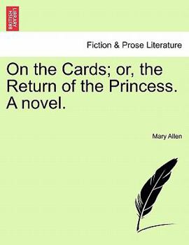 Paperback On the Cards; Or, the Return of the Princess. a Novel. Book