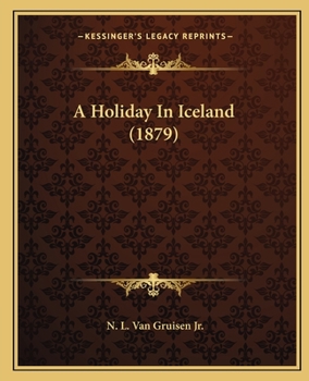 Paperback A Holiday In Iceland (1879) Book