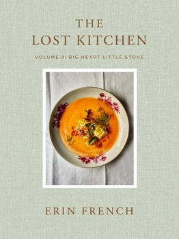 Hardcover The Lost Kitchen Volume 2: Big Heart Little Stove Book