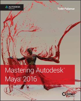 Paperback Mastering Autodesk Maya 2016: Autodesk Official Press Book