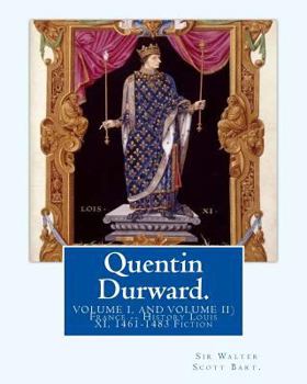 Quentin Durward - Book #12 of the Waverley Novels