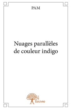 Paperback Nuages parallèles de couleur indigo [French] Book