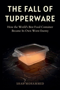 Paperback The Fall of Tupperware Book