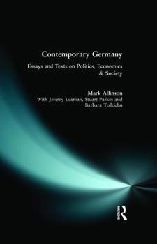 Hardcover Contemporary Germany: Essays and Texts on Politics, Economics & Society Book