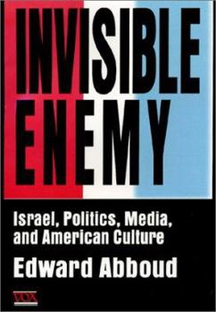 Paperback Invisible Enemy: Israel, Politics, Media, and American Culture Book