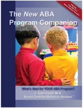 Paperback The New ABA Program Companion: What's Next for Your ABA Program? Book