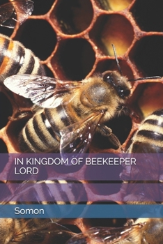 Paperback IN KINGDOM OF BEEKEEPER LORD Book