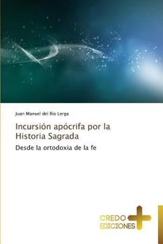 Incursion Apocrifa Por La Historia Sagrada