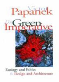 Paperback The Green Imperative: Natural Design for the Real World Book