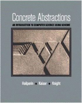 Mass Market Paperback Concrete Abstractions: An Introduction to Computer Science Using Scheme Book