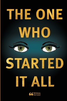 Paperback The One Who Started It All Book