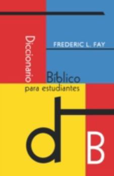 Paperback Diccionario Biblico Para Estudiantes (Spanish: Student's Bible Dictionary) [Spanish] Book