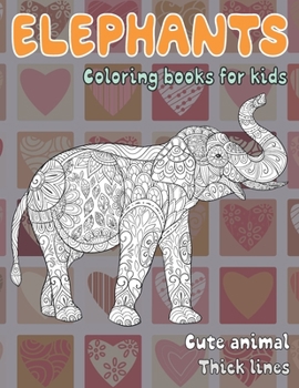 Paperback Cute Animal Coloring Books for Kids - Thick Lines - Elephants Book