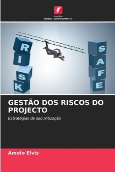 Gestão DOS Riscos Do Projecto (Portuguese Edition)