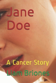 Paperback Jane Doe: A Cancer Story Book