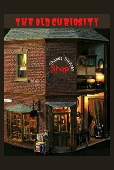 Paperback The Old Curiosity Shop: Illustrated Book