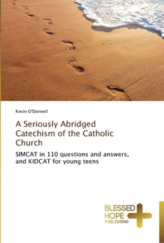 Paperback A Seriously Abridged Catechism of the Catholic Church Book