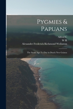 Paperback Pygmies & Papuans; the Stone age To-day in Dutch New Guinea Book