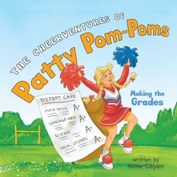 Paperback The CheerVentures of Patty Pom-Poms: Making the Grades Book