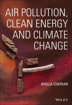 Hardcover Air Pollution, Clean Energy and Climate Change Book