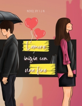 Paperback L'amore inizia con una fine [Italian] Book