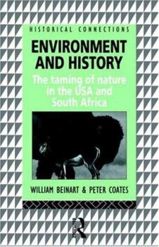 Paperback Environment and History: The taming of nature in the USA and South Africa Book