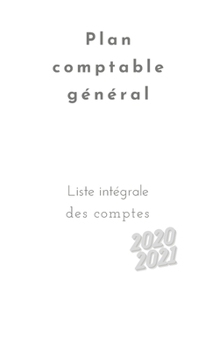 Paperback Plan comptable général 2020 2021 Liste intégrale des comptes [French] Book